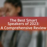 The Best Smart Speakers of 2023: A Comprehensive Review