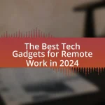 The Best Tech Gadgets for Remote Work in 2024