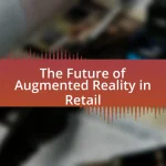 The Future of Augmented Reality in Retail