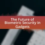 The Future of Biometric Security in Gadgets