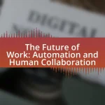 The Future of Work: Automation and Human Collaboration