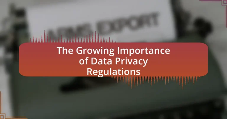 The Growing Importance of Data Privacy Regulations