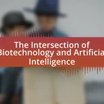 The Intersection of Biotechnology and Artificial Intelligence