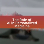 The Role of AI in Personalized Medicine