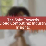 The Shift Towards Cloud Computing: Industry Insights